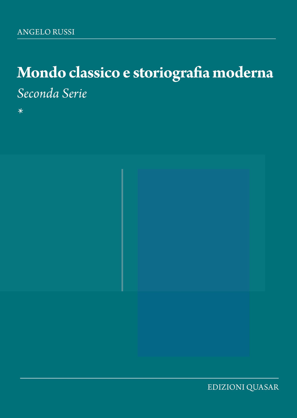 Mondo classico e storiografia moderna. Seconda serie