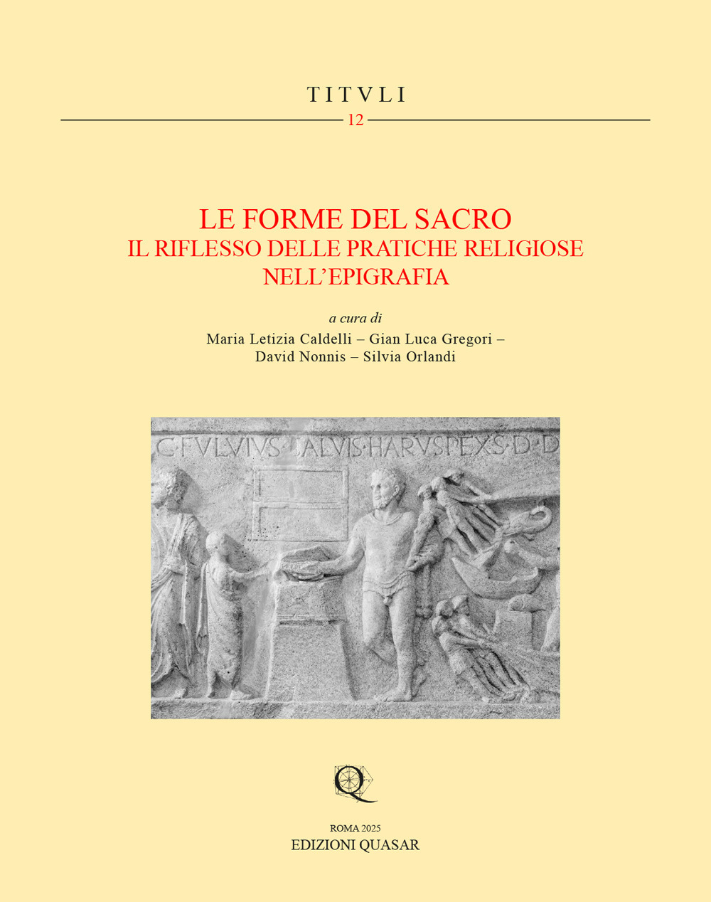 Le forme del sacro. Il riflesso delle pratiche religiose nell’epigrafia