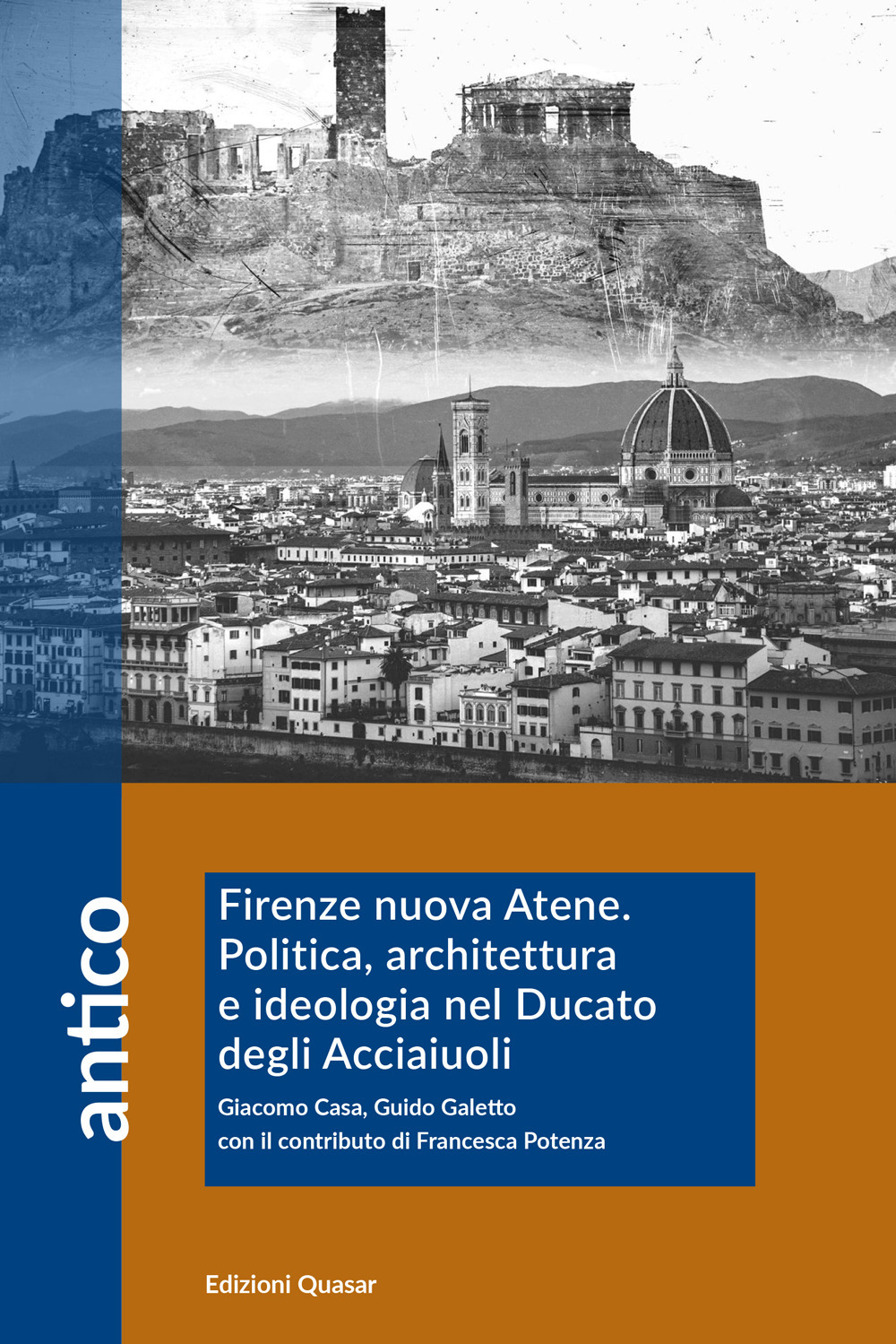 Firenze nuova Atene. Politica, architettura e ideologia nel Ducato degli Acciaiuoli