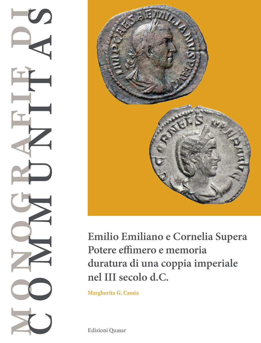 Emilio Emiliano e Cornelia Supera. Potere effimero e memoria duratura di una coppia imperiale nel III secolo d.C
