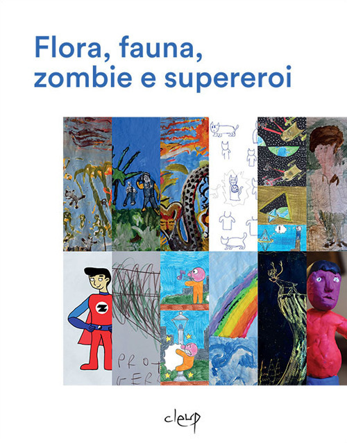 Flora, fauna, zombie e supereroi