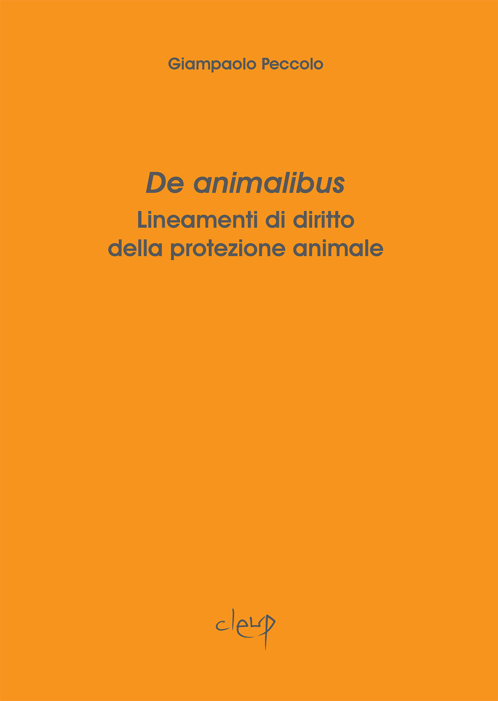 De animalibus. Lineamenti di diritto della protezione animale