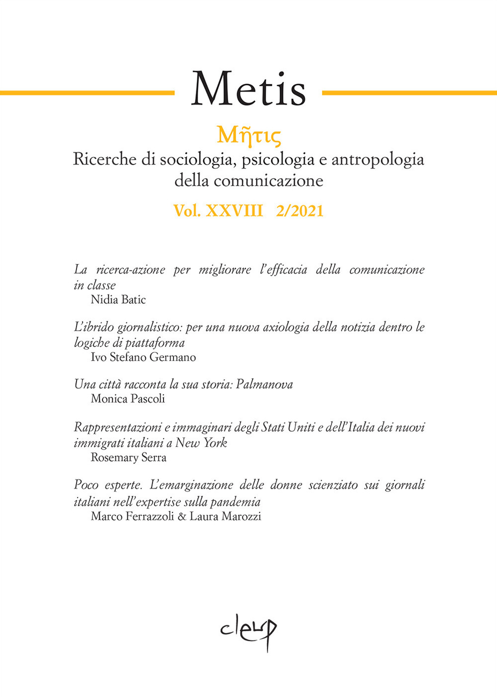 Metis. Ricerche di sociologia, psicologia e antropologia della comunicazione. Vol. 28/2