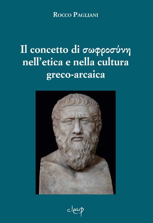 Il concetto di sofrosúne nell’etica e nella cultura greco-arcaica