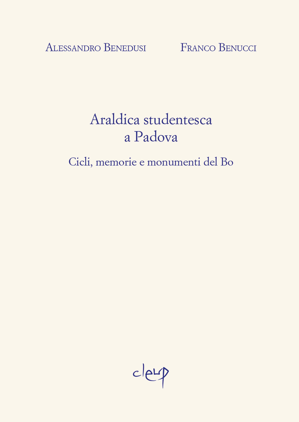 Araldica studentesca a Padova. Cicli, memorie e monumenti del Bo