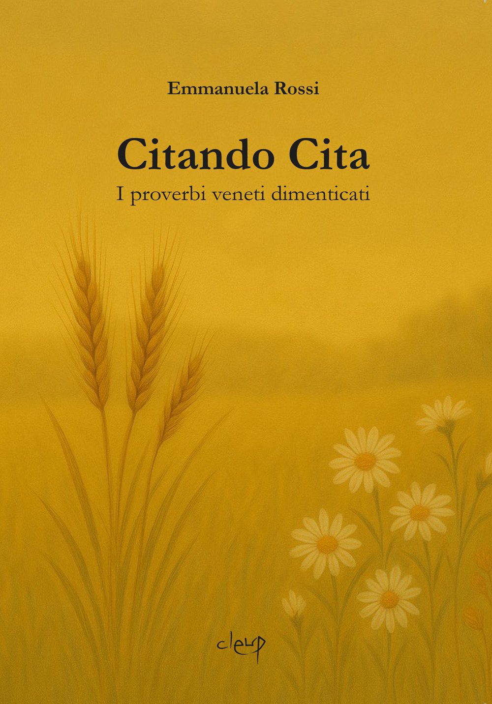 Citando Cita. I proverbi veneti dimenticati