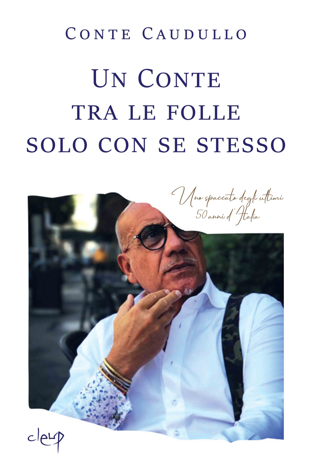 Un Conte tra le folle solo con se stesso. Uno spaccato degli ultimi 50 anni d'Italia