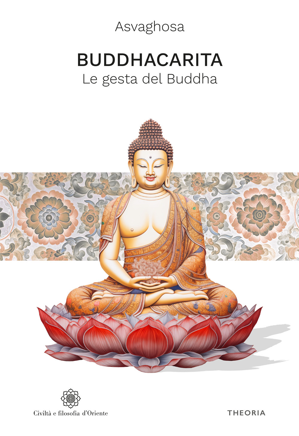 Buddhacarita. Le gesta del Buddha