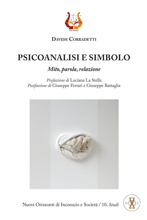 Psicoanalisi e simbolo. Mito, parola, relazione