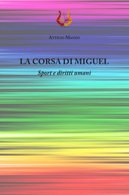 La corsa di Miguel. Sport e diritti umani