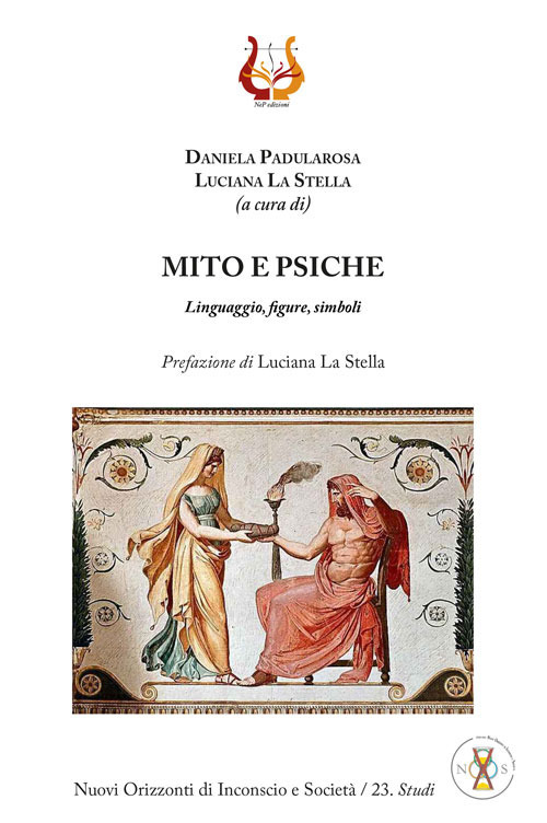 Mito e psiche. Linguaggio, figure, simboli