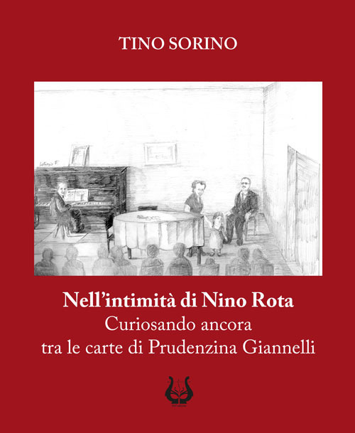 Nell'intimità di Nino Rota. Curiosando ancora tra le carte di Prudenzina Giannelli