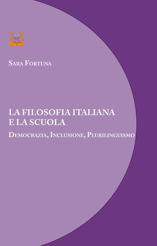 La filosofia italiana e la scuola. Democrazia, inclusione, plurilinguismo