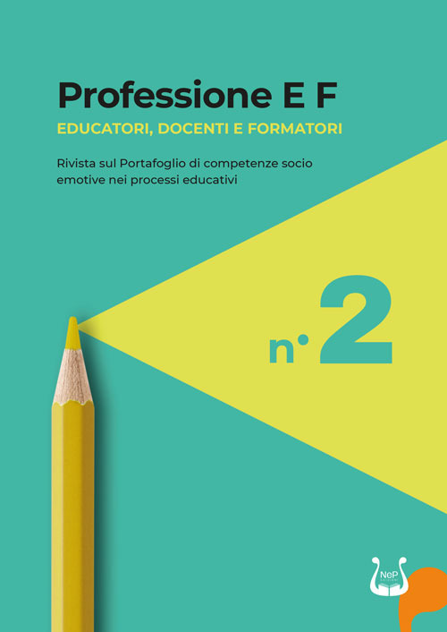 Professione E F. Educatori, docenti e formatori. Rivista sul portafoglio di competenze socio emotive nei processi educativi. Vol. 2