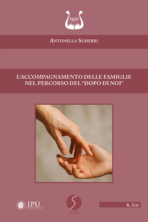 L'accompagnamento delle famiglie nel percorso del «dopo di noi»