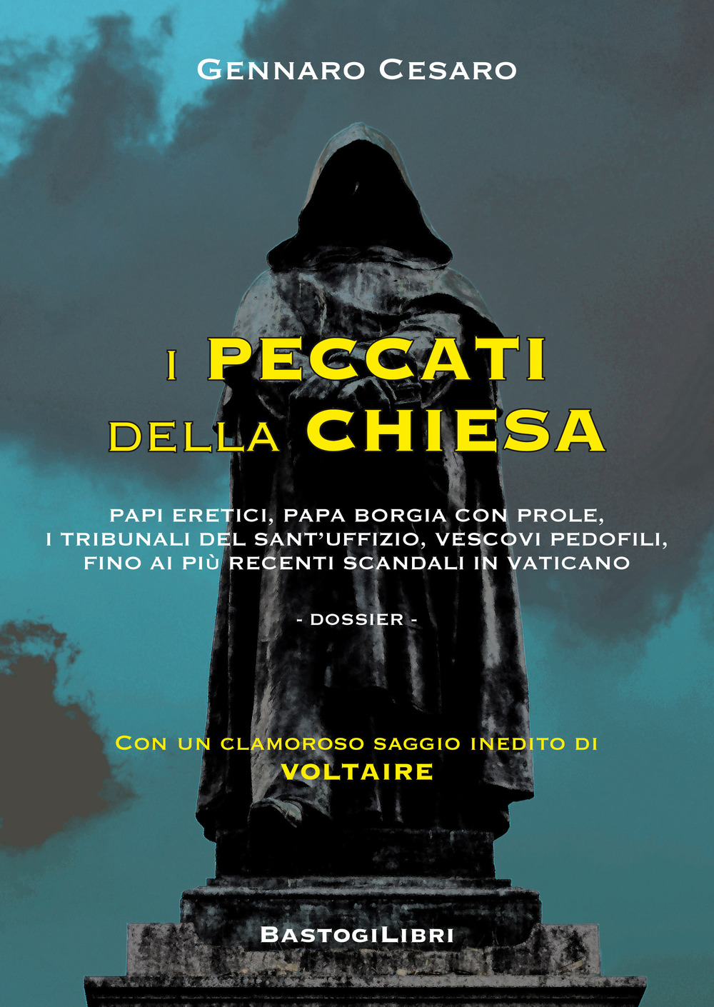 I peccati della Chiesa. Papi eretici, papa Borgia con prole, i tribunali del Sant'Uffizio, vescovi pedofili, fino ai più recenti scandali in Vaticano