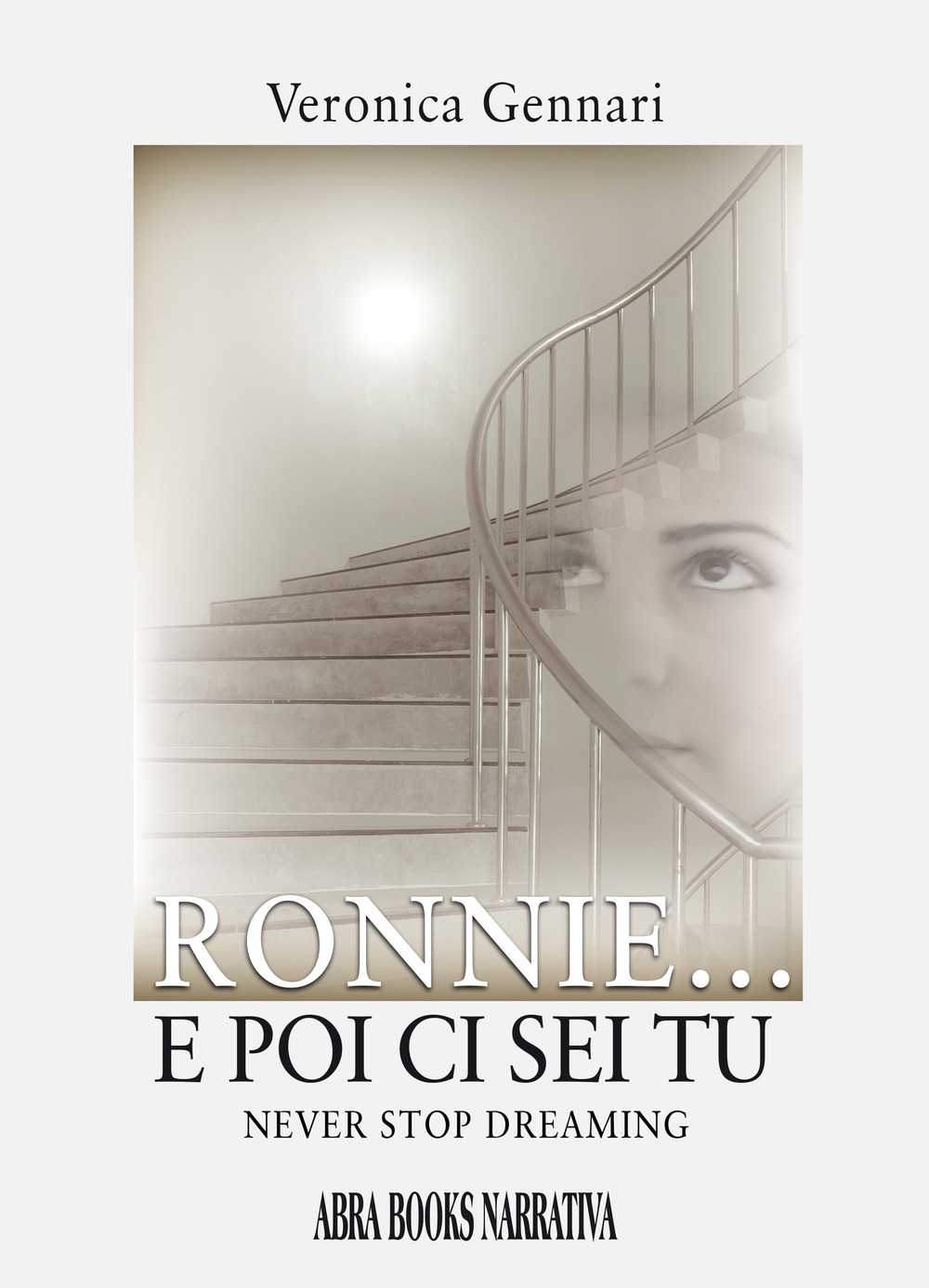Ronnie... E poi ci sei tu. Never stop dreaming