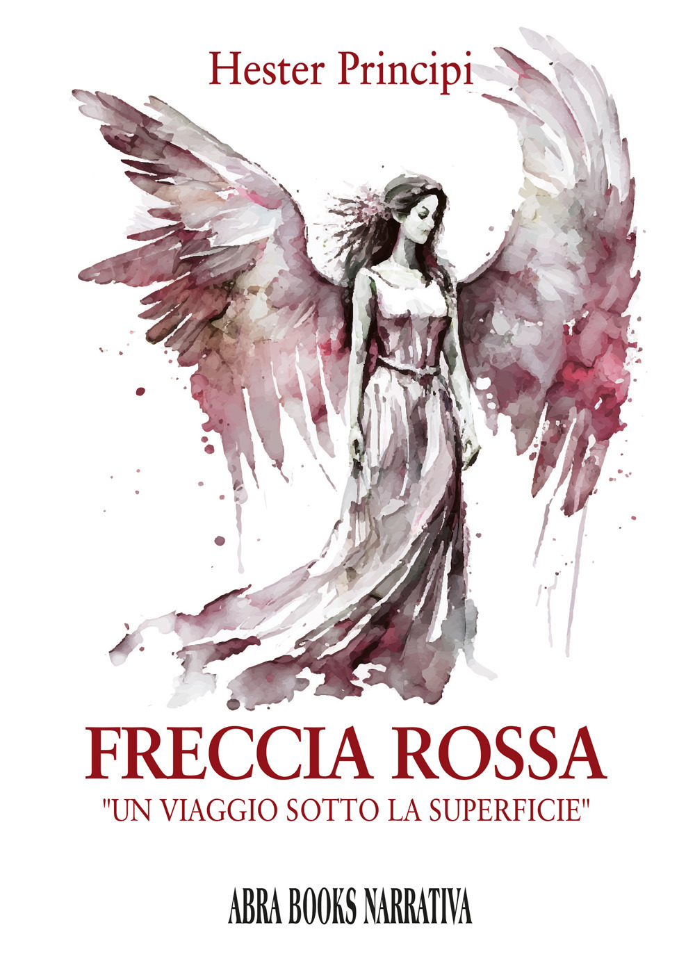 Freccia rossa. Un viaggio sotto la superficie