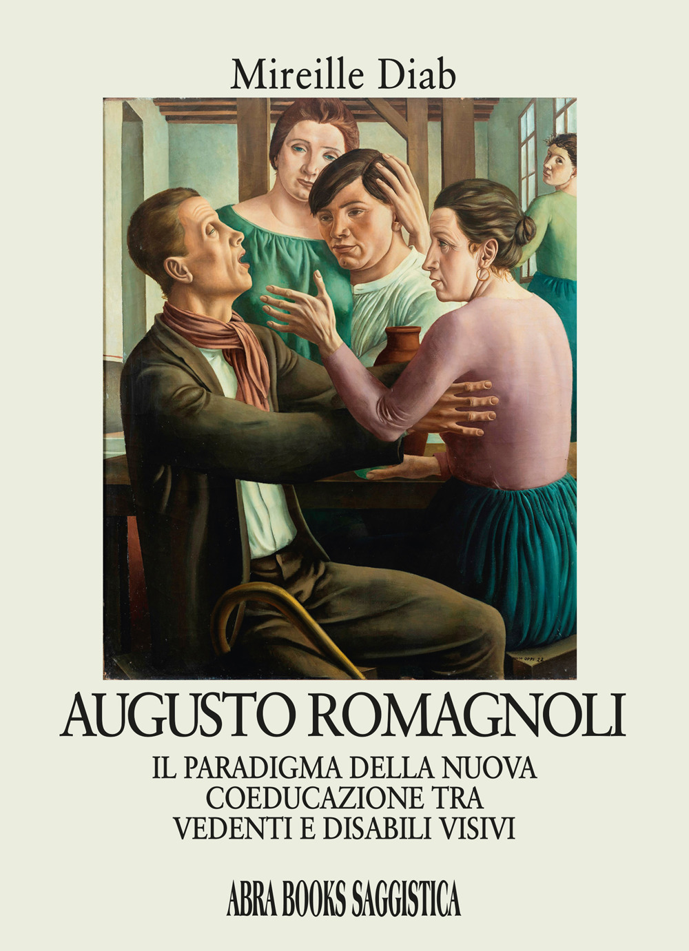 Augusto Romagnoli. Il paradigma della nuova coeducazione tra vedenti e disabili visivi