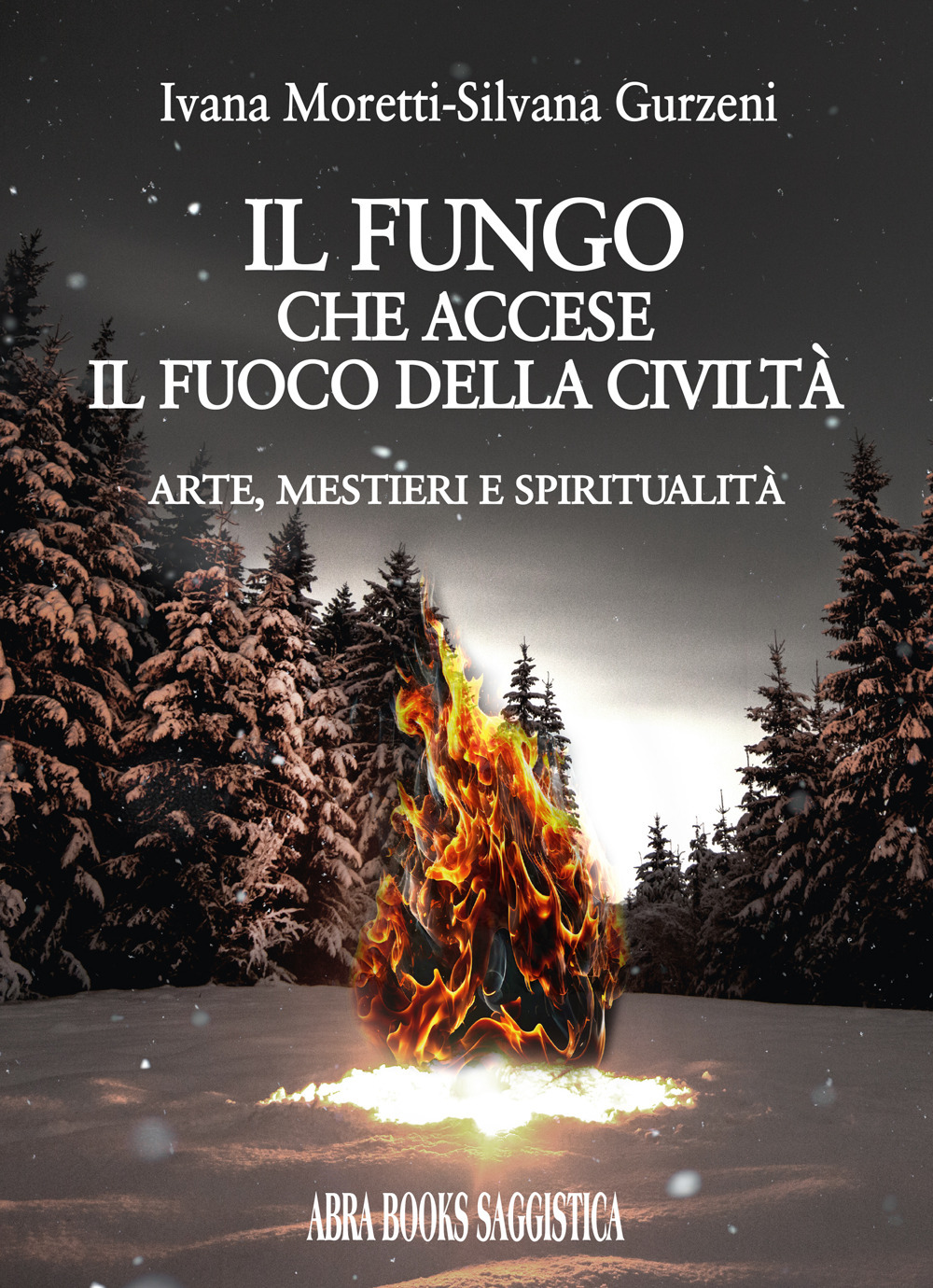 Il fungo che accese il fuoco della civiltà. Arte, mestieri e spiritualità