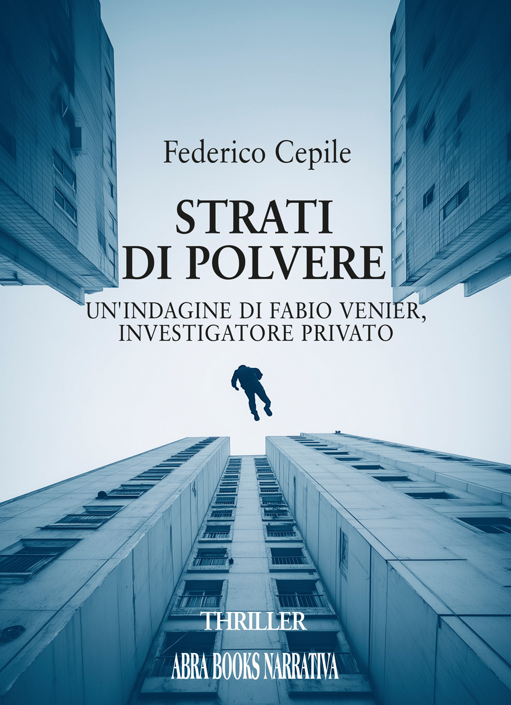 Strati di polvere. Un'indagine di Fabio Venier, investigatore privato