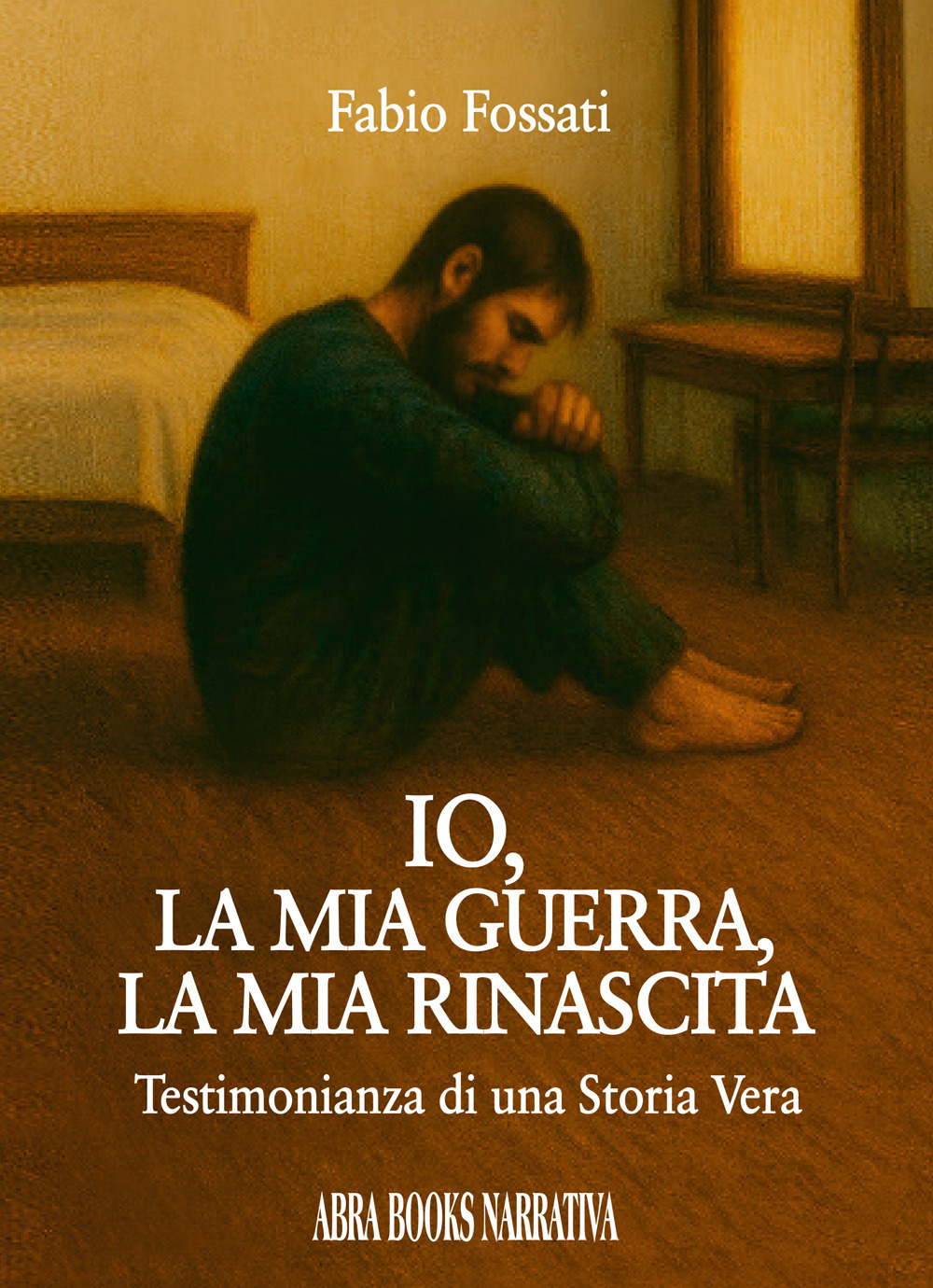 Io, la mia guerra, la mia rinascita. Testimonianza di una storia vera