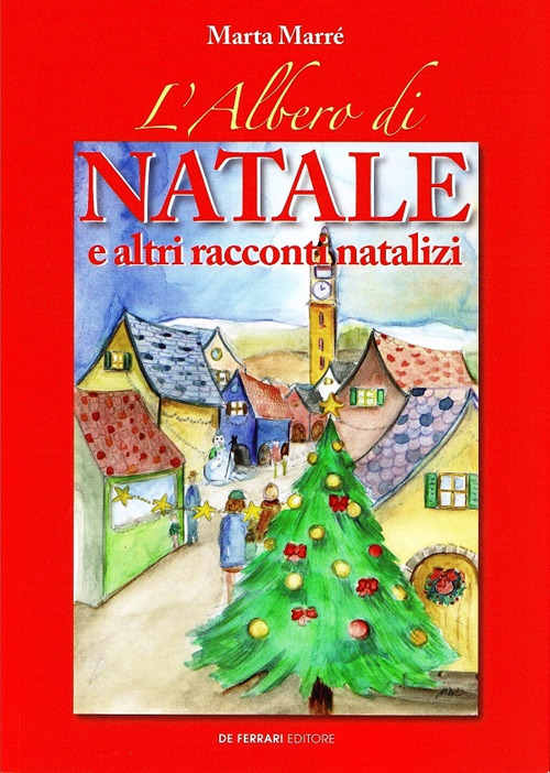 L'albero di Natale e altri racconti natalizi