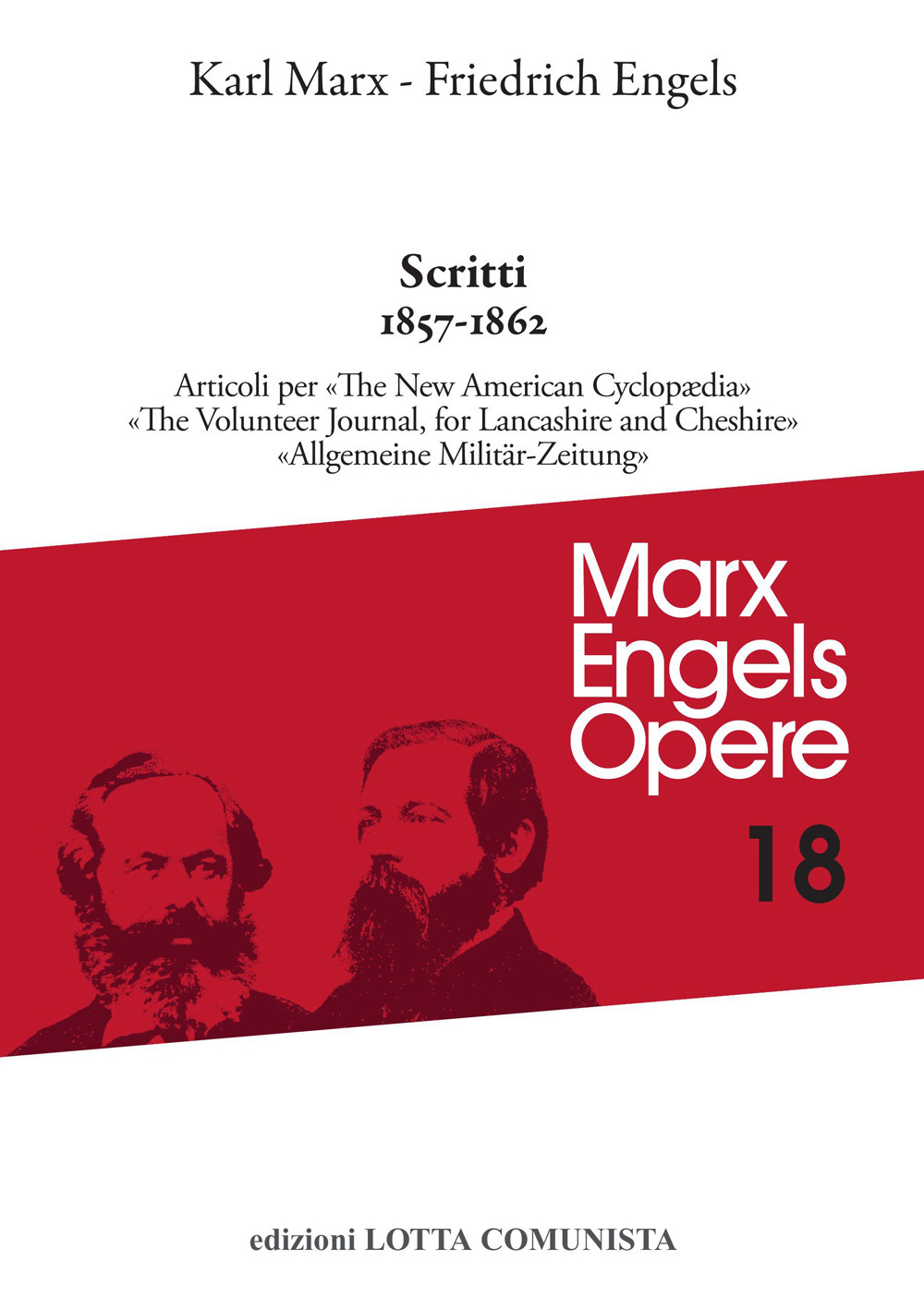 Opere complete. Vol. 18: Scritti 1857-1862