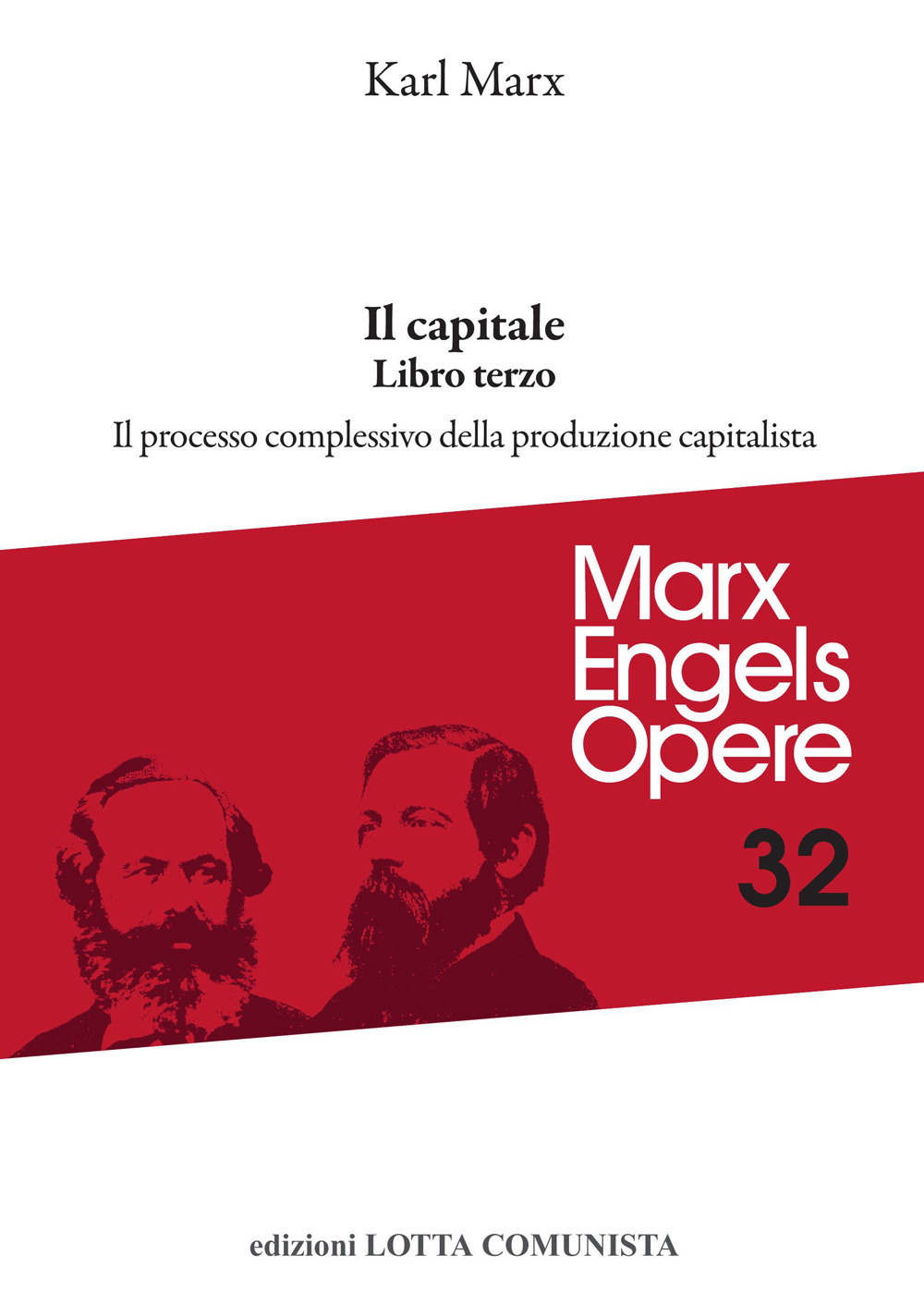 Il capitale. Vol. 3: Il processo complessivo della produzione capitalistica