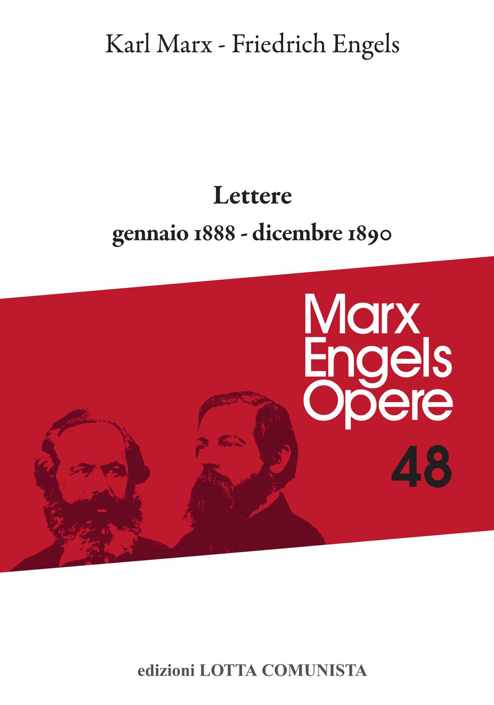 Opere complete. Vol. 48: Lettere. Gennaio 1888-dicembre 1890