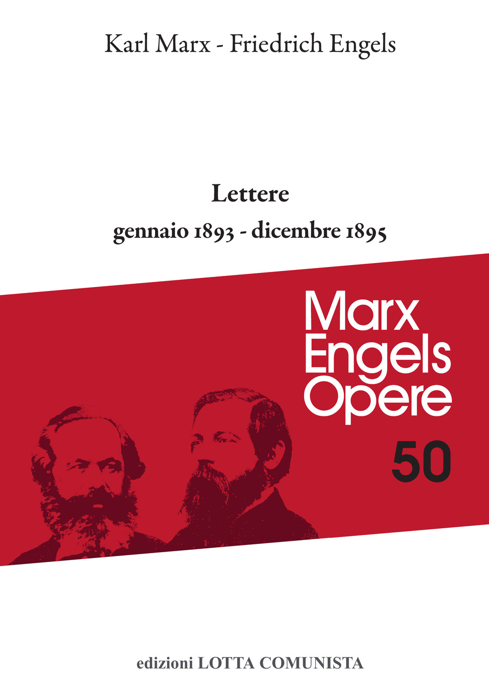 Opere complete. Vol. 50: Lettere. Gennaio 1893-dicembre 1895