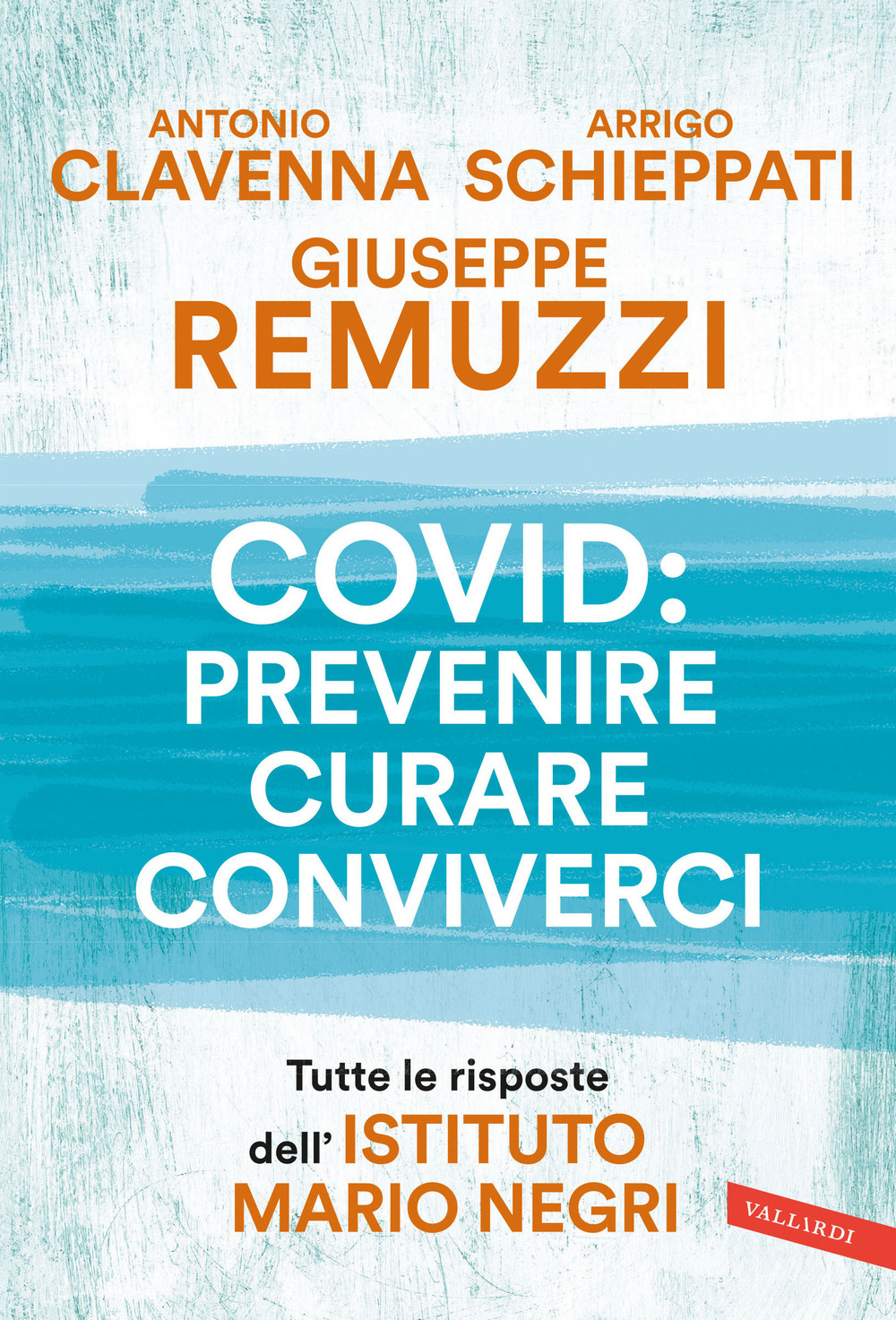 Covid: prevenire, curare, conviverci. Tutte le risposte dell'Istituto Mario Negri