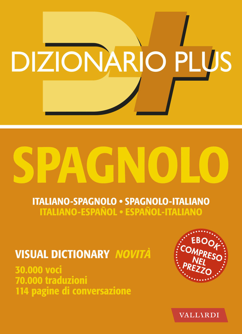 Dizionario spagnolo. Italiano-spagnolo, spagnolo-italiano