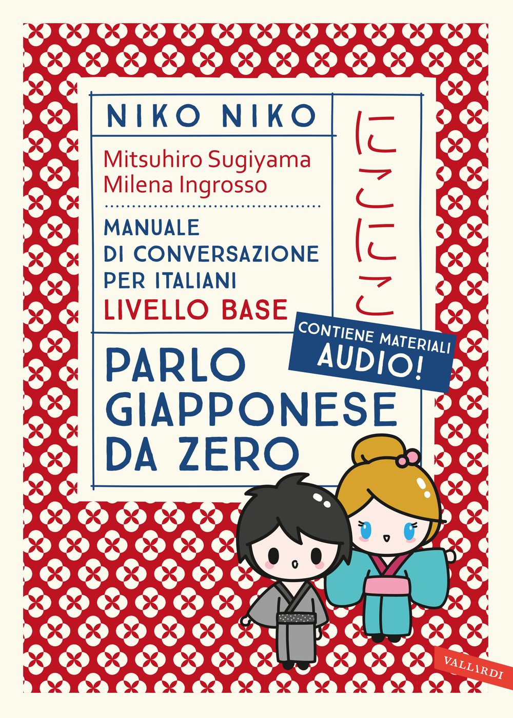 Niko Niko. Parlo giapponese da zero. Manuale di conversazione per italiani livello base