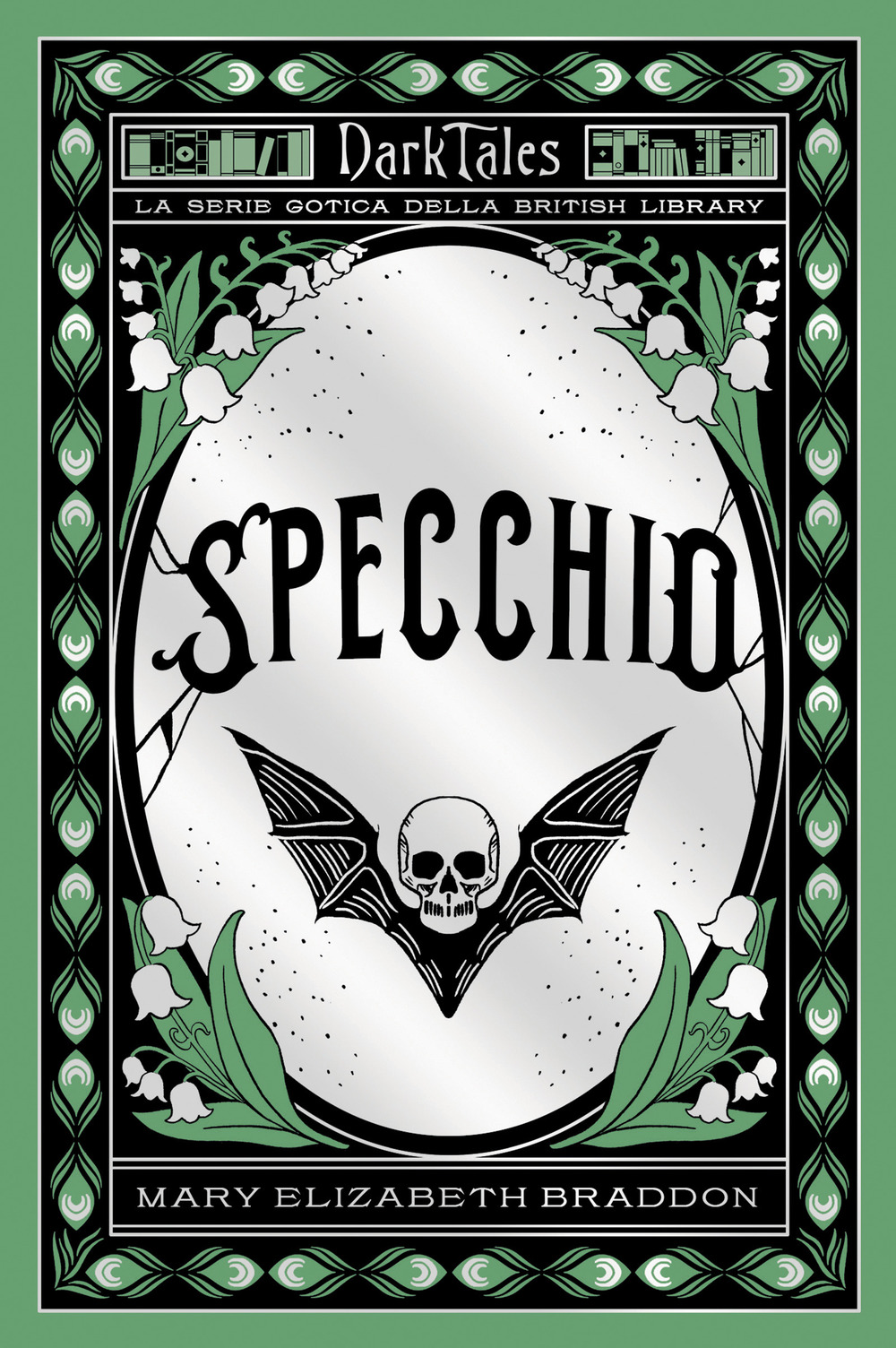 Specchio. Dark tales. La serie gotica della British Library