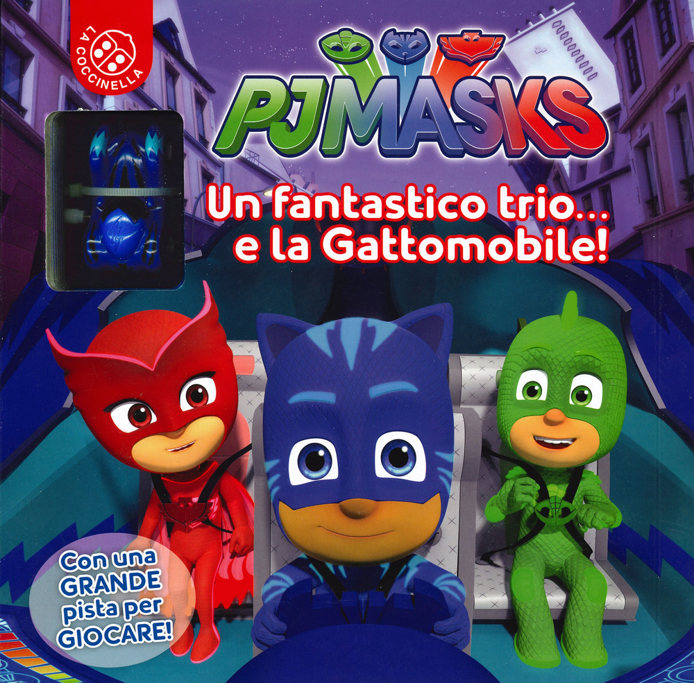 Un fantastico trio... e la gattomobile! Pj Masks Superpigiamini. Con gadget