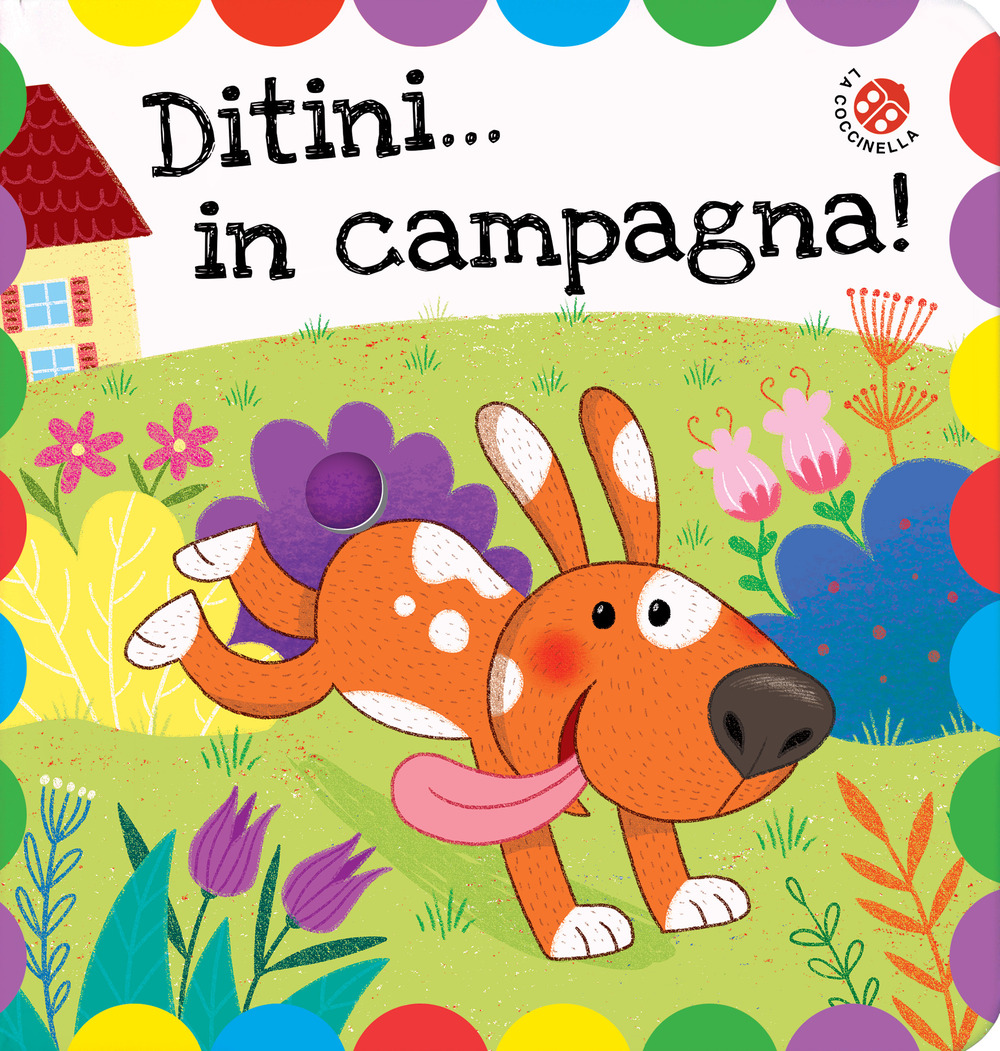 Ditini... in campagna! Ditini nei buchi