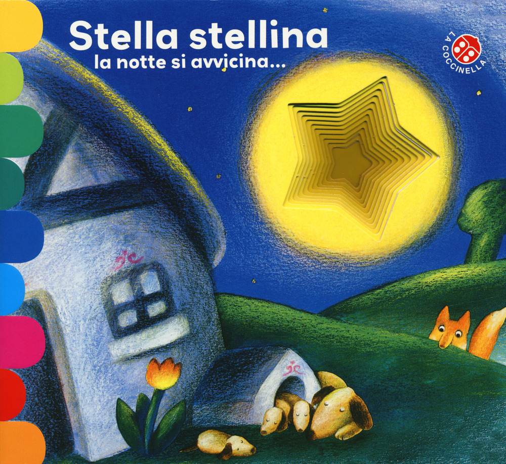Stella stellina la notte si avvicina...