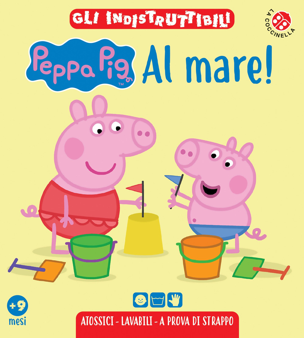 Al mare! Peppa Pig. Gli indistruttibili