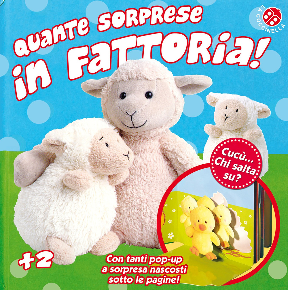 Quante sorprese in fattoria! Cucù... Chi salta su?