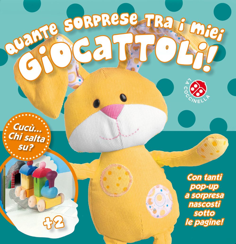 Quante sorprese tra i miei giocattoli! Cucù... chi salta su?