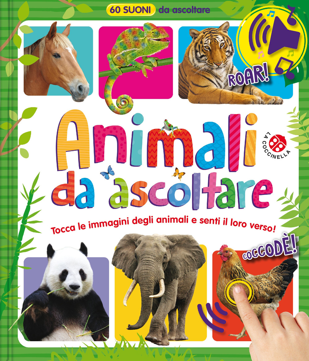 Animali da ascoltare. 60 suoni da ascoltare!