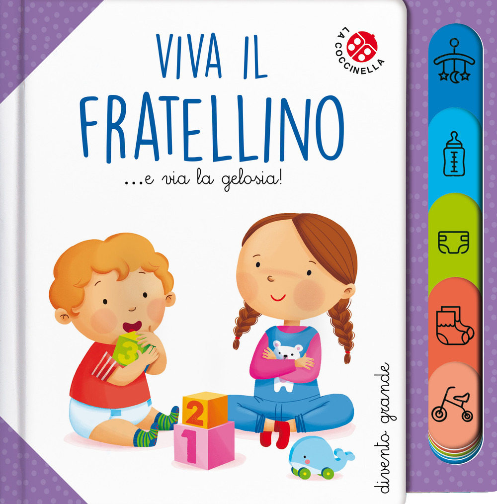 Viva il fratellino... e via la gelosia!