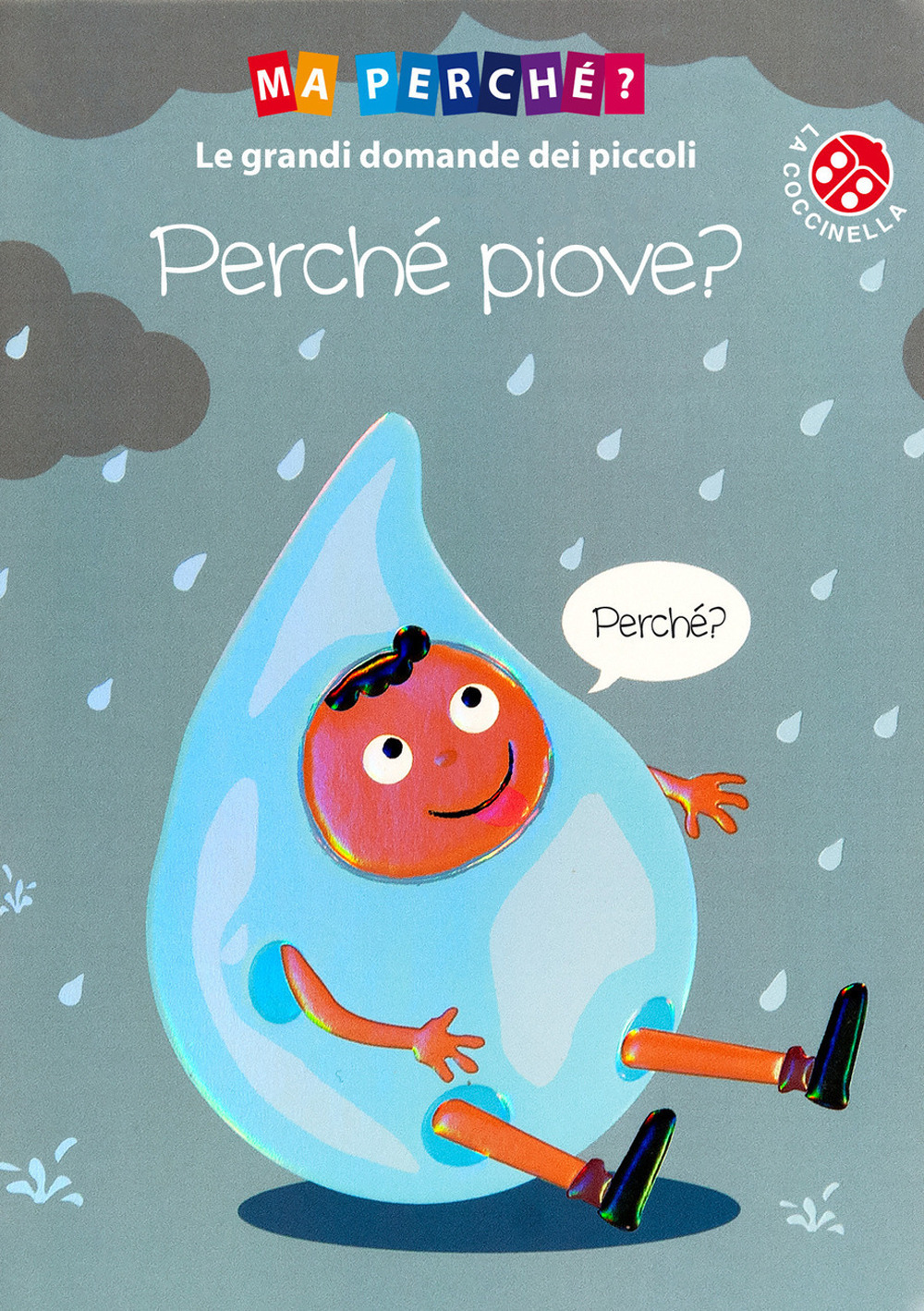 Perché piove?