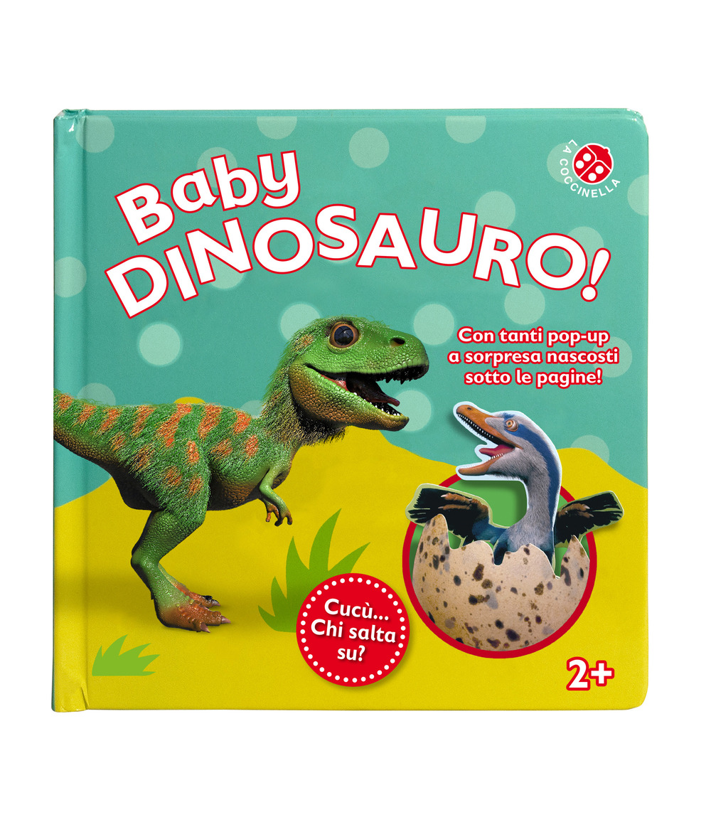 Baby dinosauro. Cucù... chi salta su? Libro pop-up