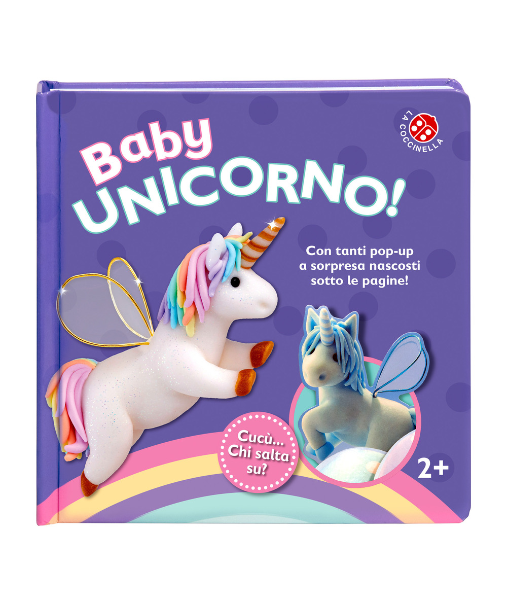 Baby unicorno. Cucù... chi salta su? Libro pop-up