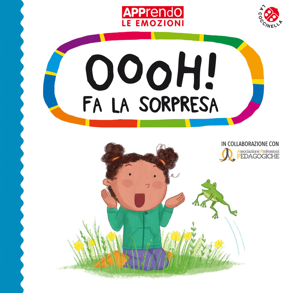 Oooh! fa la sorpresa. Faccio amicizia con le mie emozioni