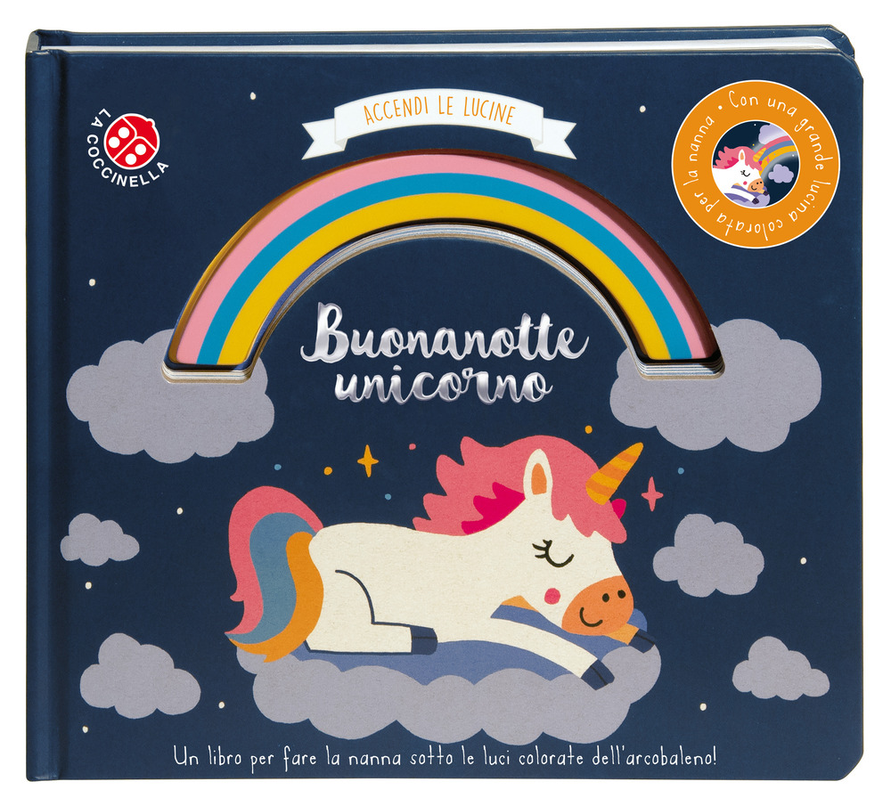 Buonanotte unicorno. Accendi le lucine