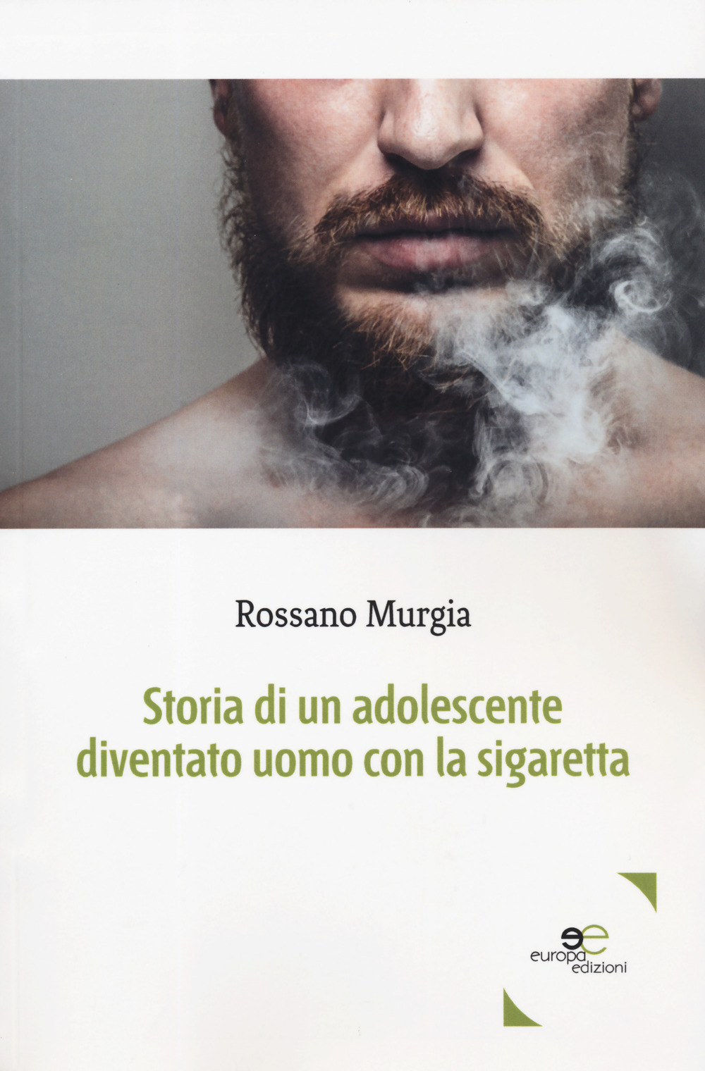 Storia di un adolescente diventato uomo con la sigaretta