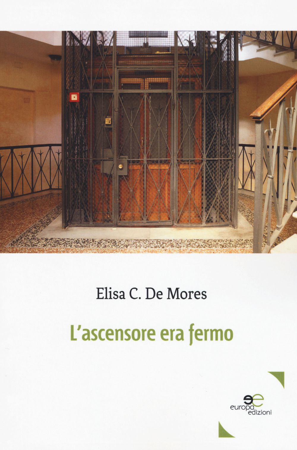 L'ascensore era fermo